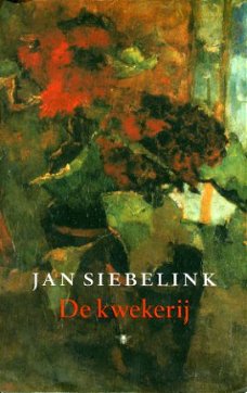 De kwekerij - Jan Siebelink