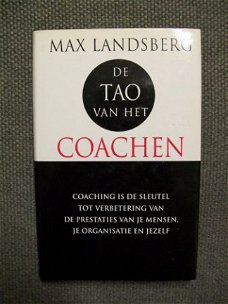 2x De Tao van het Coachen Max Landsberg Tao van Motivatie