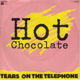 VINYLSINGLE * HOT CHOCOLATE * TEARS ON THE TELEPHONE*GERMANY - 1 - Thumbnail