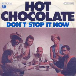 VINYLSINGLE * HOT CHOCOLATE * DON'T STOP IT NOW* GERMANY 7