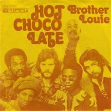 VINYLSINGLE * HOT CHOCOLATE * BROTHER LOUIE * GERMANY  7"