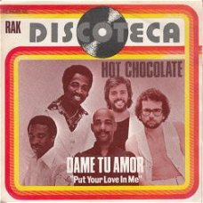 VINYLSINGLE * HOT CHOCOLATE * PUT YOUR LOVE IN ME* SPAIN  7"