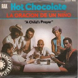 VINYLSINGLE * HOT CHOCOLATE * A CHILD'S PRAYER * SPAIN 7