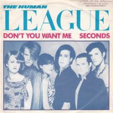 VINYLSINGLE * HUMAN LEAGUE * DON'T YOU WANT ME * HOLLAND 7"