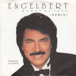 VINYLSINGLE * ENGELBERT HUMPERDINCK * POWER OF LOVE *GERMANY - 1