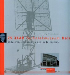 H. Kleerebezem; 25 jaar Techniekmuseum Heim