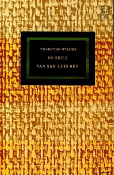 Thornton Wilder; De brug van San Luis Rey - 1