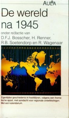 Bosscher e.a. ; De wereld na 1945