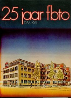25 jaar FBTO 1956 - 1981