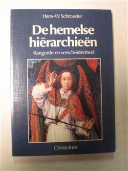 De hemelse hierarchieen Hans-W. Schroeder - 1