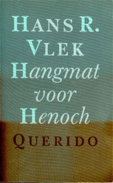 Hans R. Vlek; Hangmat voor Henoch