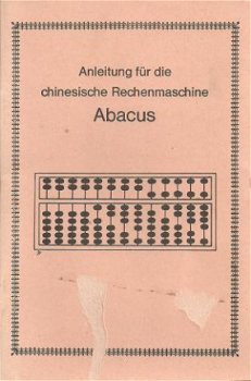 ABACUS, Anleitung für die chinesische Rechenmachine - 1