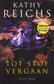 TOT STOF VERGAAN - Kathy Reichs - 0