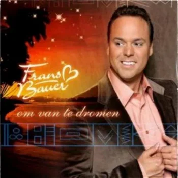CD Frans Bauer om van te dromen - 0