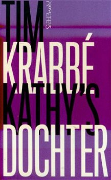 Tim Krabbé ; Kathy's Dochter - 1