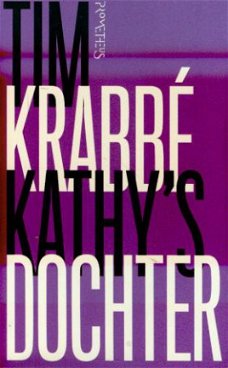 Tim Krabbé ; Kathy's Dochter