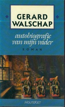 Gerard Walschap ; Autobiografie van mijn vader