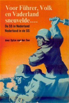 Sytze van der Zee; Voor Führer, Volk en Vaderland - 1