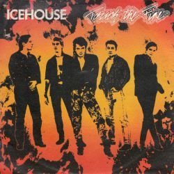 VINYLSINGLE * ICEHOUSE * TOUCH THE FIRE * GERMANY 7