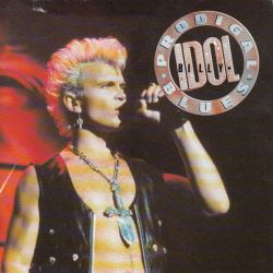 VINYLSINGLE * BILLY IDOL * PRODIGAL BLUES * GR. BRITAIN 7