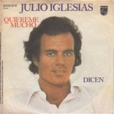 VINYLSINGLE * JULIO IGLESIAS * QUIEREME MUCHO * GERMANY   7"