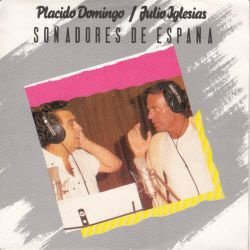 VINYLSINGLE * JULIO IGLESIAS & PLACIDO DOMINGO * SONANDORES - 1