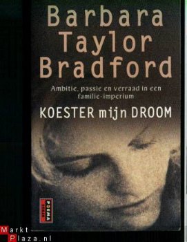 Barbara Taylor Bradford Koester mijn droom - 1