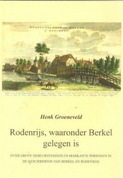 Henk Groeneveld - Roderijs,waaronder Berkel gelegen is - 1