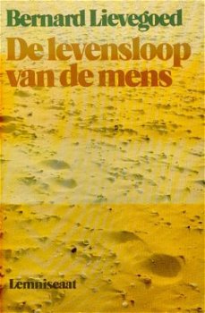 Bernard Lievegoed; De levensloop van de mens - 1