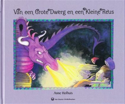 VAN EEN GROTE DWERG EN EEN KLEINE REUS - Anne Hofhuis - 0