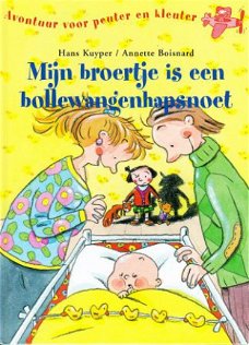 #MIJN BROERTJE IS EEN BOLLEWANGENHAPSNOET - Hans Kuyper