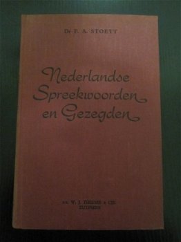 Nederlandse spreekwoorden en gezegden. Dr. F.A. Stoett. - 1