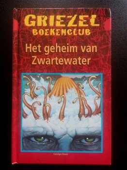 Het geheim van Zwartewater! - Carolyn Sloan - 1