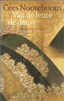 Cees Nooteboom - Van de lente de dauw - 1