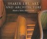 Shaker life, art and architecture by Scott T. Swank - 1 - Thumbnail