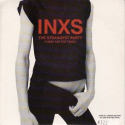 VINYLSINGLE * INXS * THE STRANGEST PARTY * GREAT BRITAIN 7