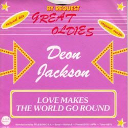 VINYLSINGLE * DEON JACKSON * LOVE MAKES THE WORLD GO ROUND HOLLAND 7