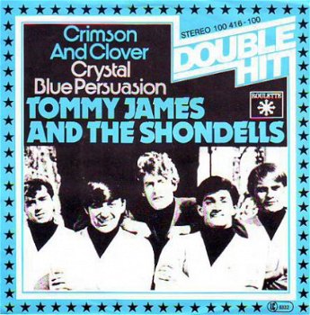 SINGLE * TOMMY JAMES & THE SHONDELLS * CRIMSON & CLOVER * GERMANY 7