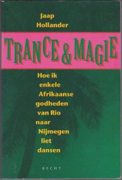 Jaap Hollander: Trance en magie - 1
