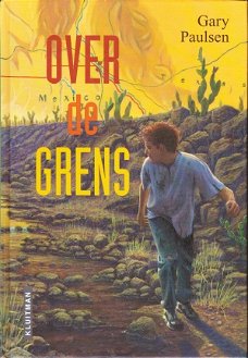 OVER DE GRENS - Gary Paulsen