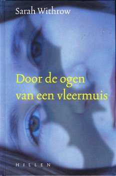 DOOR DE OGEN VAN EEN VLEERMUIS - Sarah Withrow - 1