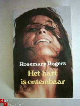 Rosemary Rogers Het hart is ontembaar - 1