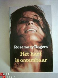 Rosemary Rogers Het hart is ontembaar