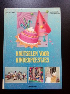 Knutselen voor kinderfeestjes - o.a. Ann Rocard