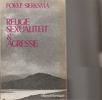 Fokke Sierksma; Religie Sexualiteit en Agressie - 1
