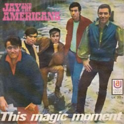 VINYLSINGLE *JAY AND THE AMERICANS * THIS MAGIC MOMENT * ITALY 7