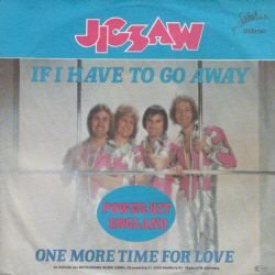 VINYLSINGLE * JIGSAW * IF I HAVE TO GO AWAY * GERMANY 7