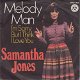 VINYLSINGLE * SAMANTHA JONES * MELODY MAN * GERMANY 7