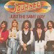 VINYLSINGLE * JOURNEY * JUST THE SAME WAY * HOLLAND 7