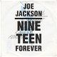 VINYLSINGLE *JOE JACKSON * NINETEEN FOREVER * GERMANY 7